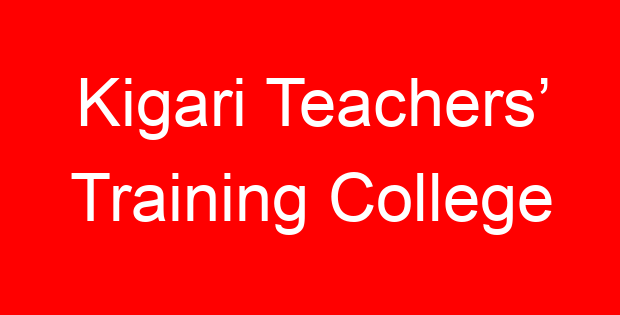 Kigari Teachers’ Training College