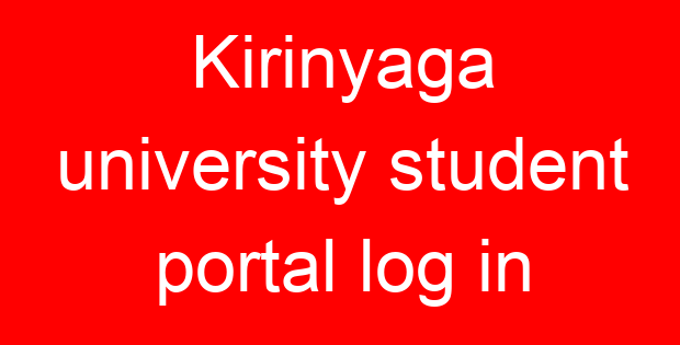 Kirinyaga university student portal log in