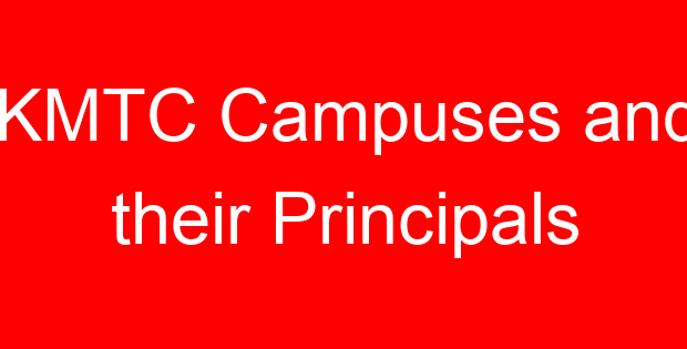 KMTC Campuses and their Principals