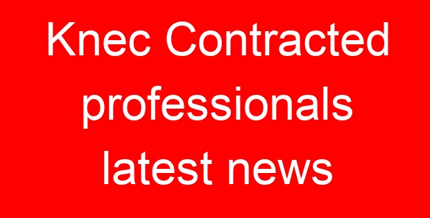 Knec Contracted professionals latest news