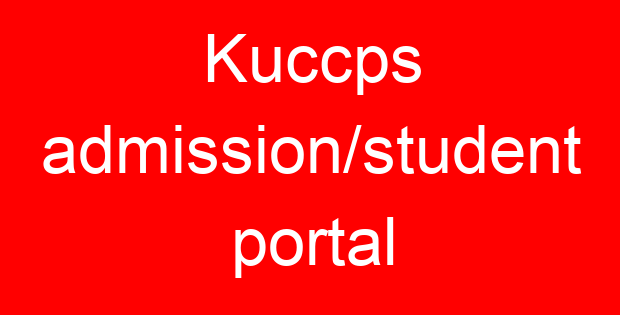 Kuccps admission/student portal