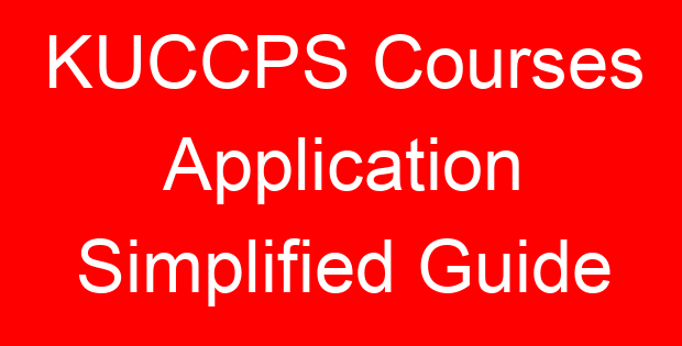 KUCCPS Courses Application Simplified Guide