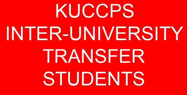 KUCCPS INTER-UNIVERSITY TRANSFER STUDENTS