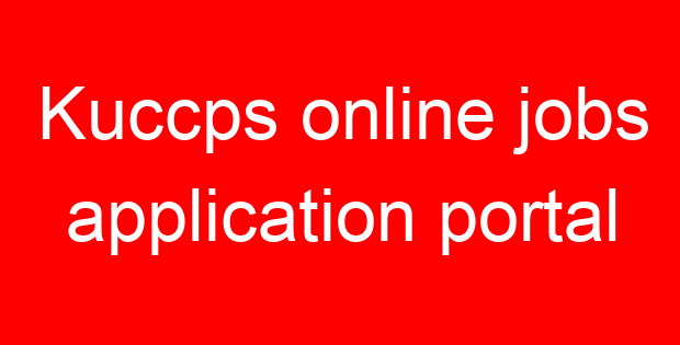 Kuccps online jobs application portal