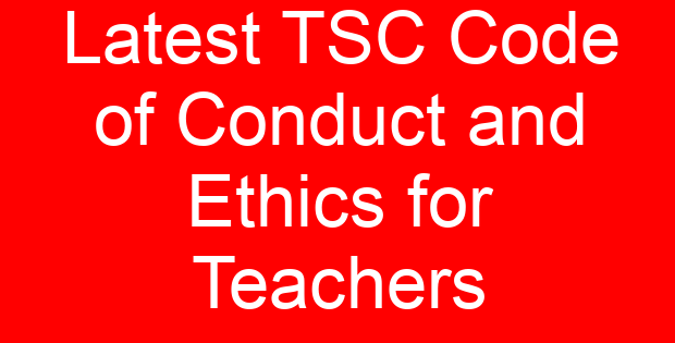 Latest TSC Code of Conduct and Ethics for Teachers
