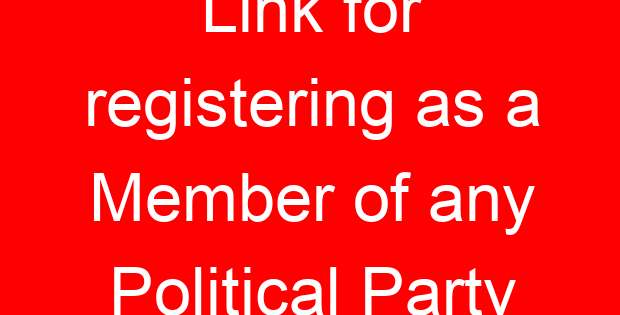 Link for registering as a Member of any Political Party