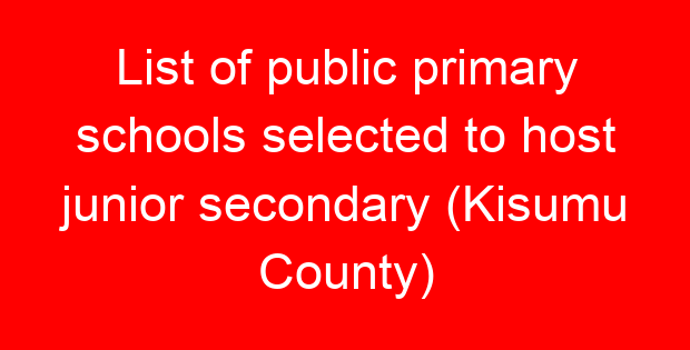 List of public primary schools selected to host junior secondary (Kisumu County)