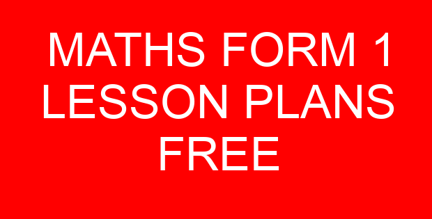 MATHS FORM 1 LESSON PLANS FREE