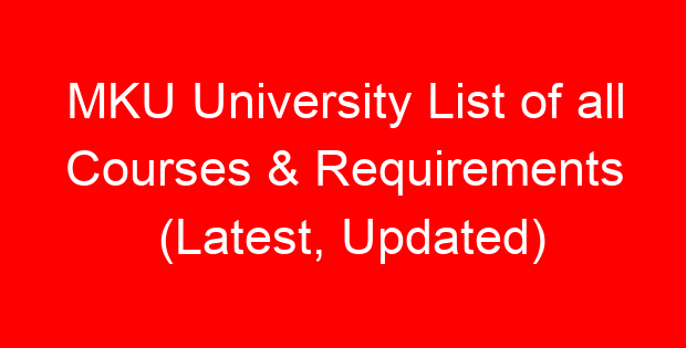 MKU University List of all Courses & Requirements (Latest, Updated)