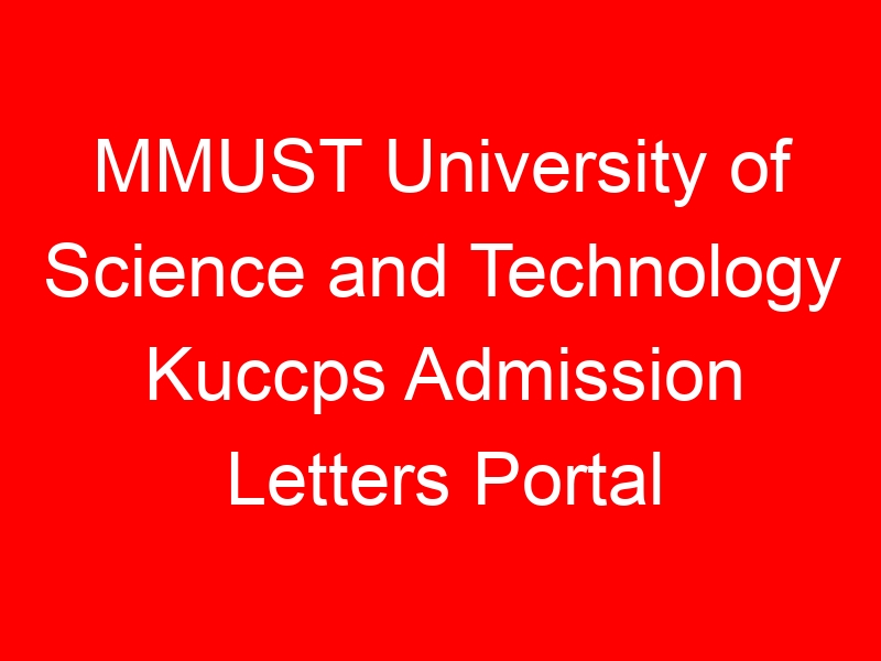 MMUST University of Science and Technology Kuccps Admission Letters Portal