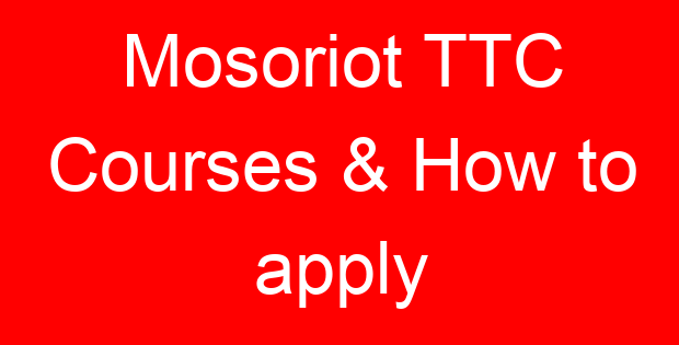 Mosoriot TTC Courses & How to apply