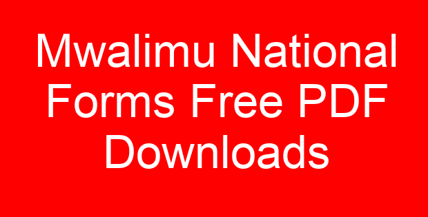 Mwalimu National Forms Free PDF Downloads