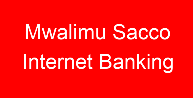Mwalimu Sacco Internet Banking
