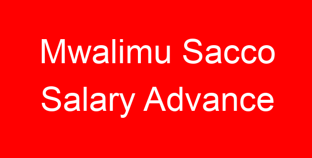Mwalimu Sacco Salary Advance