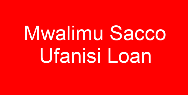 Mwalimu Sacco Ufanisi Loan