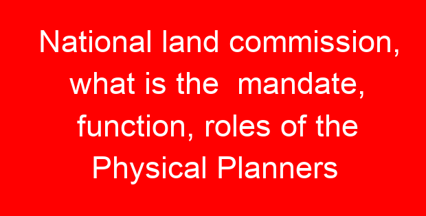 National land commission, what is the  mandate, function, roles of the Physical Planners Registration Board of Kenya