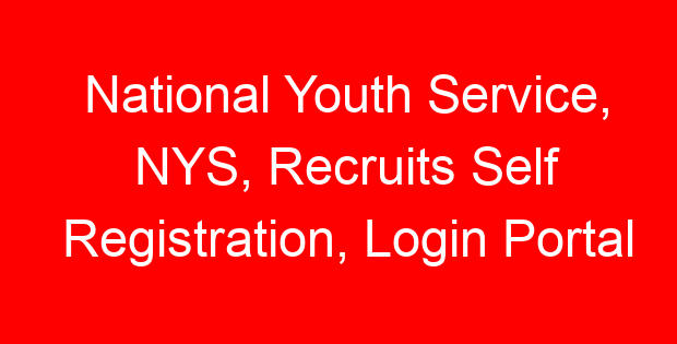 National Youth Service, NYS, Recruits Self Registration, Login Portal