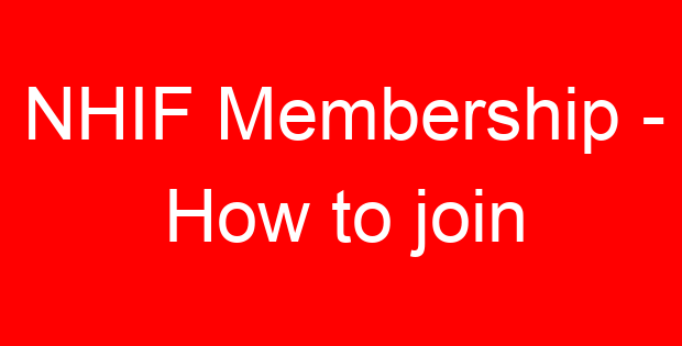 NHIF Membership – How to join