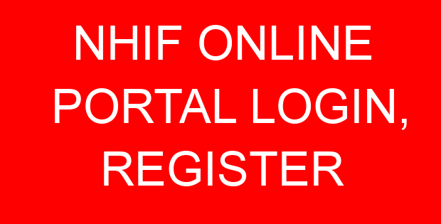 NHIF ONLINE PORTAL LOGIN, REGISTER