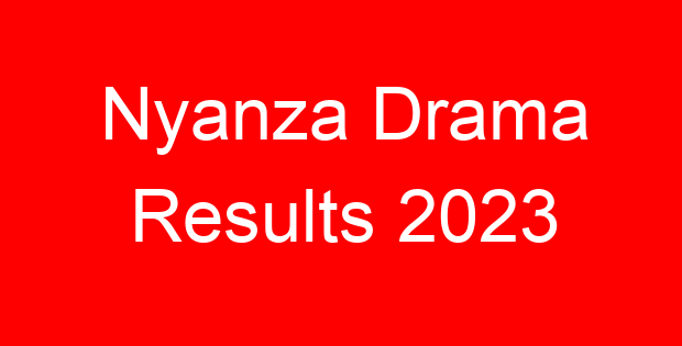 Nyanza Drama Results 2023