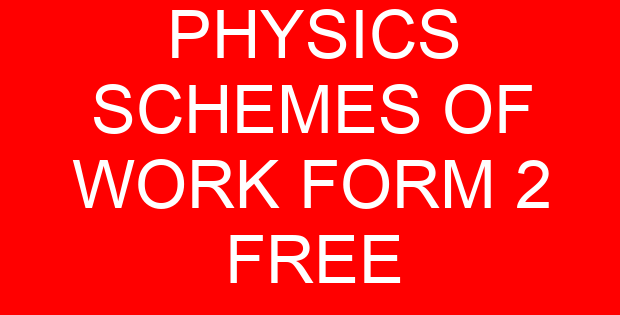 PHYSICS SCHEMES OF WORK FORM 2 FREE