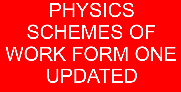 PHYSICS SCHEMES OF WORK FORM ONE UPDATED