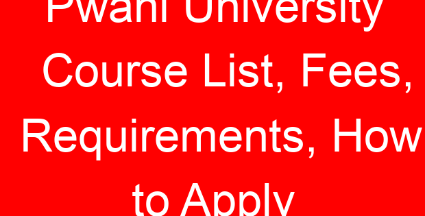 Pwani University Course List, Fees, Requirements, How to Apply