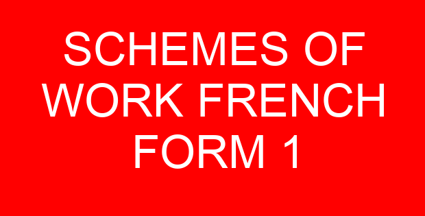 SCHEMES OF WORK FRENCH FORM 1