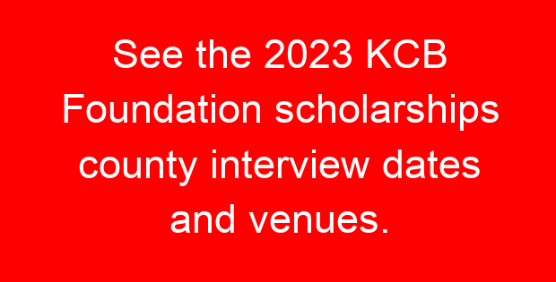 See the 2023 KCB Foundation scholarships county interview dates and venues.
