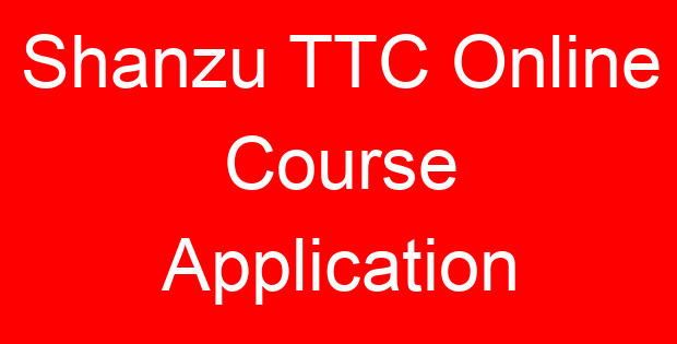 Shanzu TTC Online Course Application