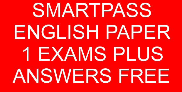 SMARTPASS ENGLISH PAPER 1 EXAMS PLUS ANSWERS FREE