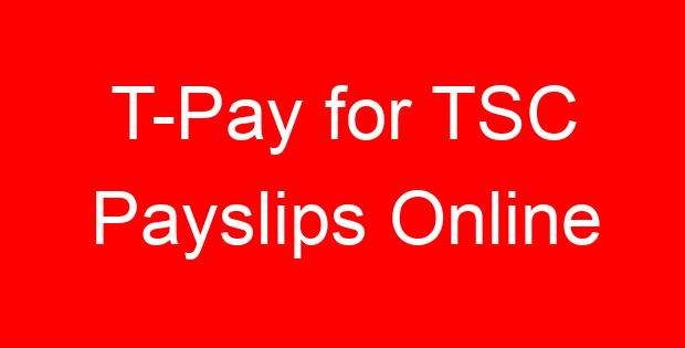 T-Pay for TSC Payslips Online