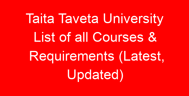 Taita Taveta University List of all Courses & Requirements (Latest, Updated)