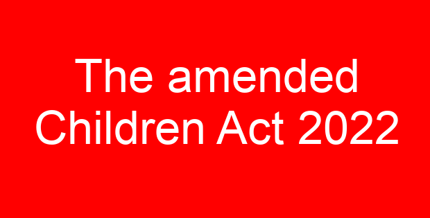 The amended Children Act 2022