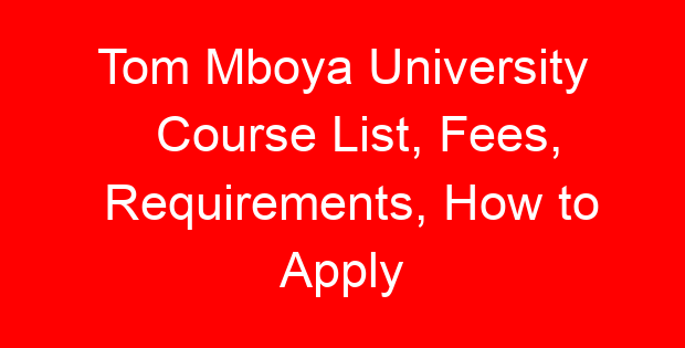 Tom Mboya University Course List, Fees, Requirements, How to Apply