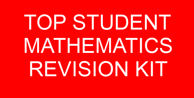TOP STUDENT MATHEMATICS REVISION KIT