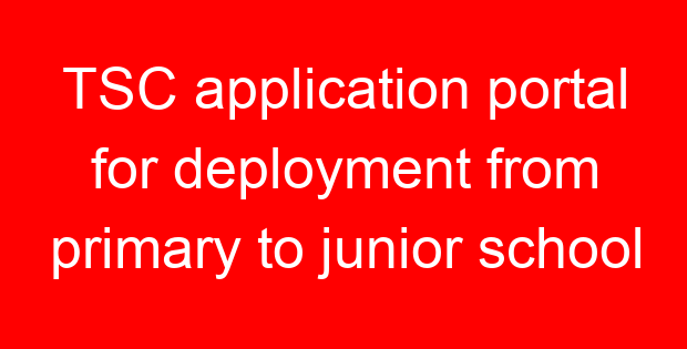 TSC application portal for deployment from primary to junior school