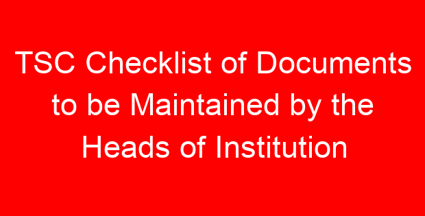 TSC Checklist of Documents to be Maintained by the Heads of Institution
