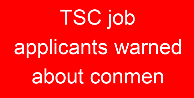 TSC job applicants warned about conmen