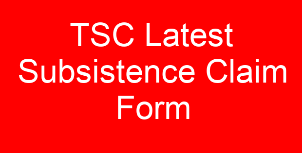 TSC Latest Subsistence Claim Form