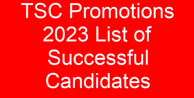 TSC Promotions 2023 List of Successful Candidates