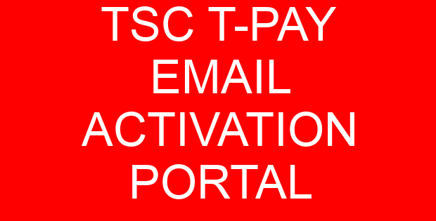 TSC T-PAY EMAIL ACTIVATION PORTAL