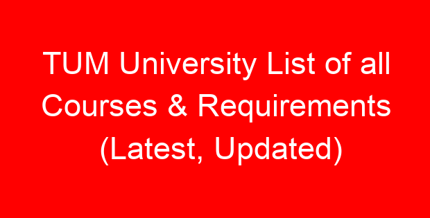TUM University List of all Courses & Requirements (Latest, Updated)