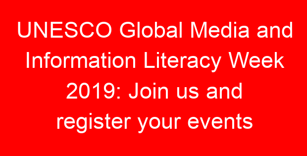UNESCO Global Media and Information Literacy Week 2019: Join us and register your events