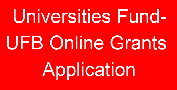 Universities Fund-  UFB Online Grants Application