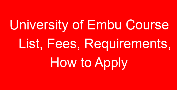 University of Embu Course List, Fees, Requirements, How to Apply