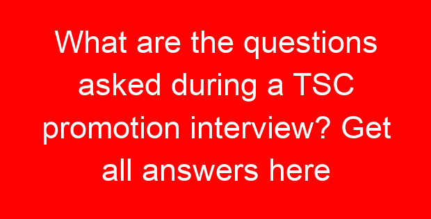 What are the questions asked during a TSC promotion interview? Get all answers here