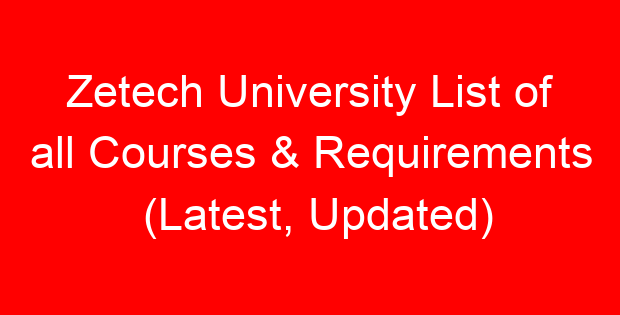 Zetech University List of all Courses & Requirements (Latest, Updated)