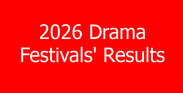 2026 Drama Festivals’ Results