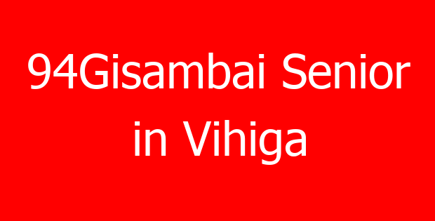 94Gisambai Senior in Vihiga